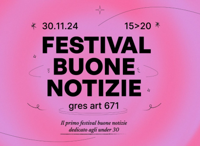 Il 30 Novembre torna l'unico Festival delle Buone Notizie dedicato agli Under 30